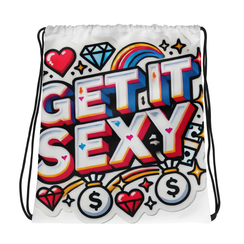 Get It Sexy Drawstring Bag