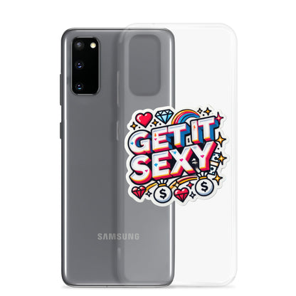 Get It Sexy Clear Case for Samsung®