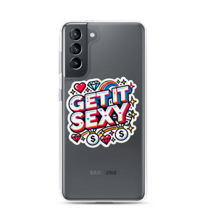 Get It Sexy Clear Case for Samsung®