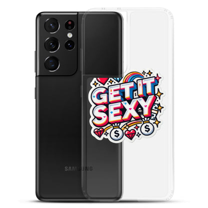 Get It Sexy Clear Case for Samsung®