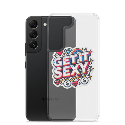 Get It Sexy Clear Case for Samsung®