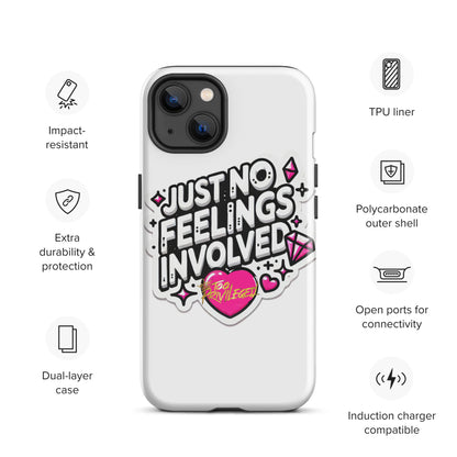 NO Feelings Tough Case for iPhone®