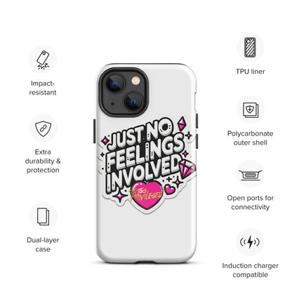 NO Feelings Tough Case for iPhone®