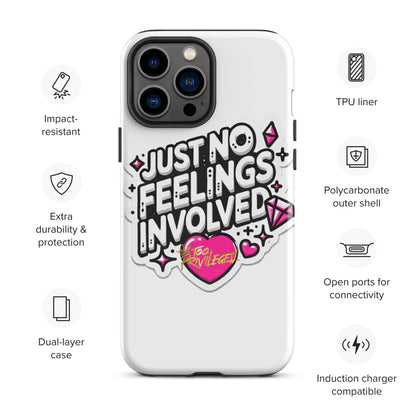 NO Feelings Tough Case for iPhone®