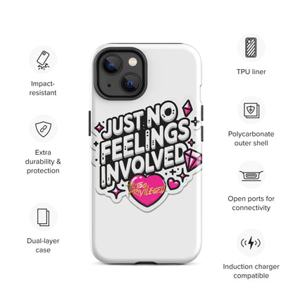 NO Feelings Tough Case for iPhone®