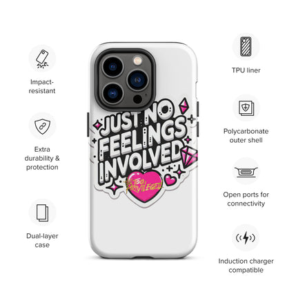 NO Feelings Tough Case for iPhone®