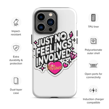 NO Feelings Tough Case for iPhone®