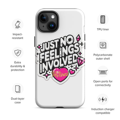 NO Feelings Tough Case for iPhone®