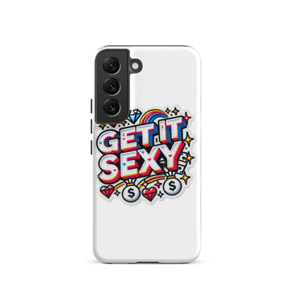 Get It Sexy Tough Case for Samsung®