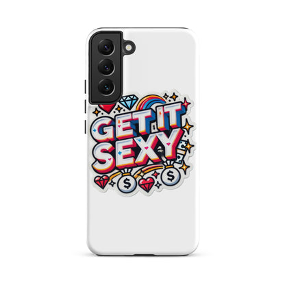 Get It Sexy Tough Case for Samsung®