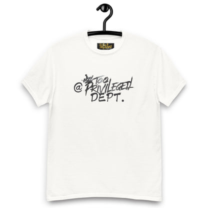 @TooPrivileged Dept I Classic Tee