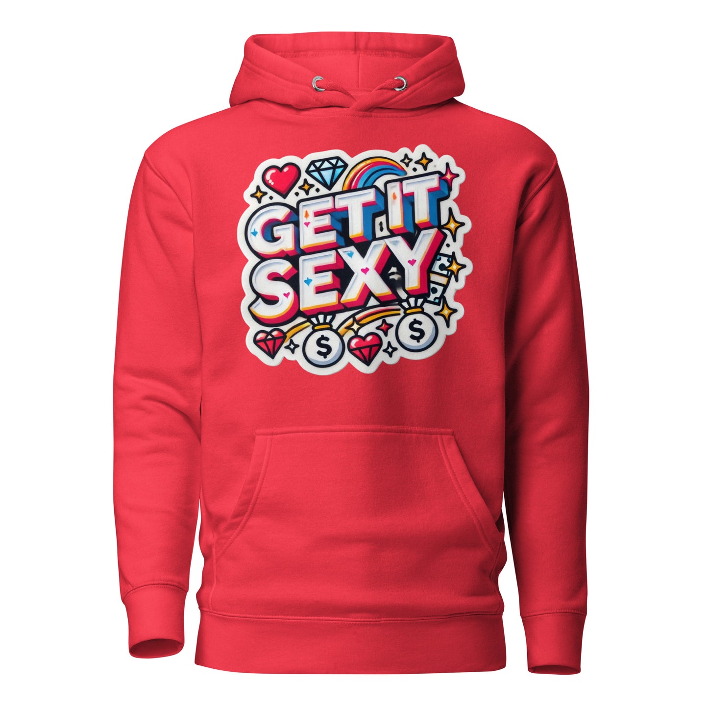 Get It Sexy Hoodie