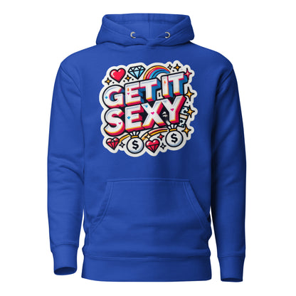 Get It Sexy Hoodie