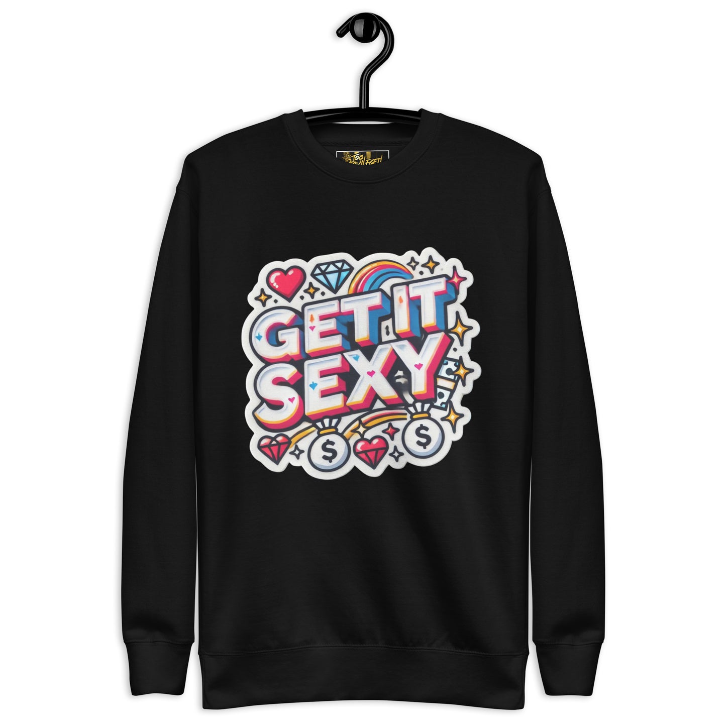 Get It Sexy Sweatshirt