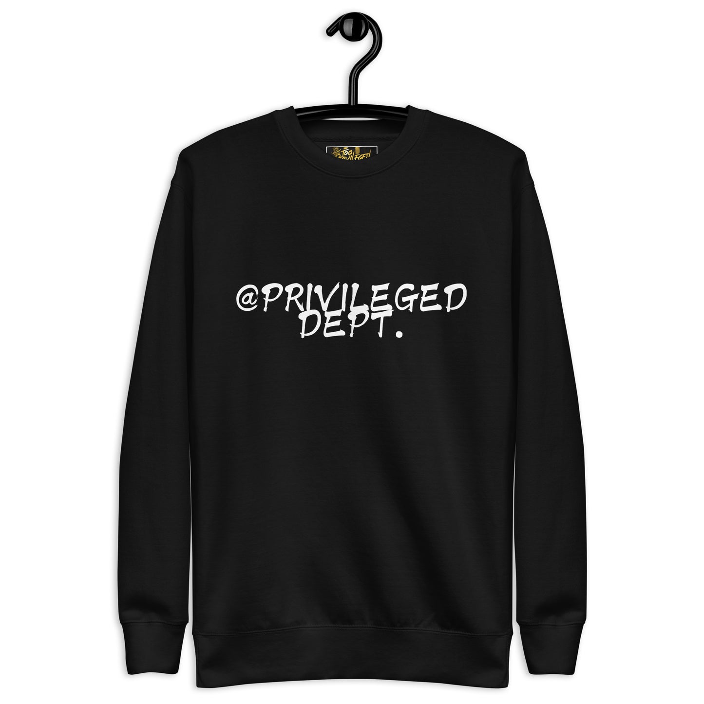 @Privileged Dept III Premium Sweatshirt