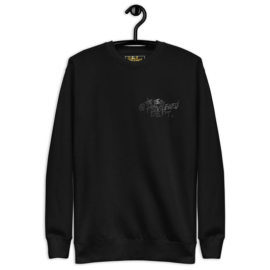 @TooPrivileged Dept II Premium Sweatshirt