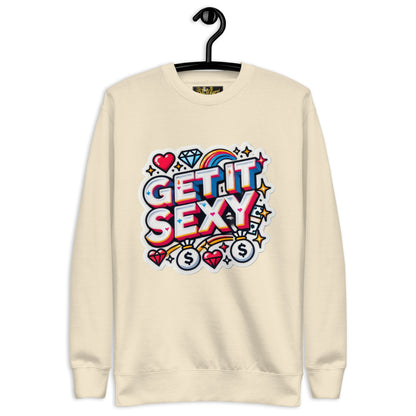 Get It Sexy Sweatshirt