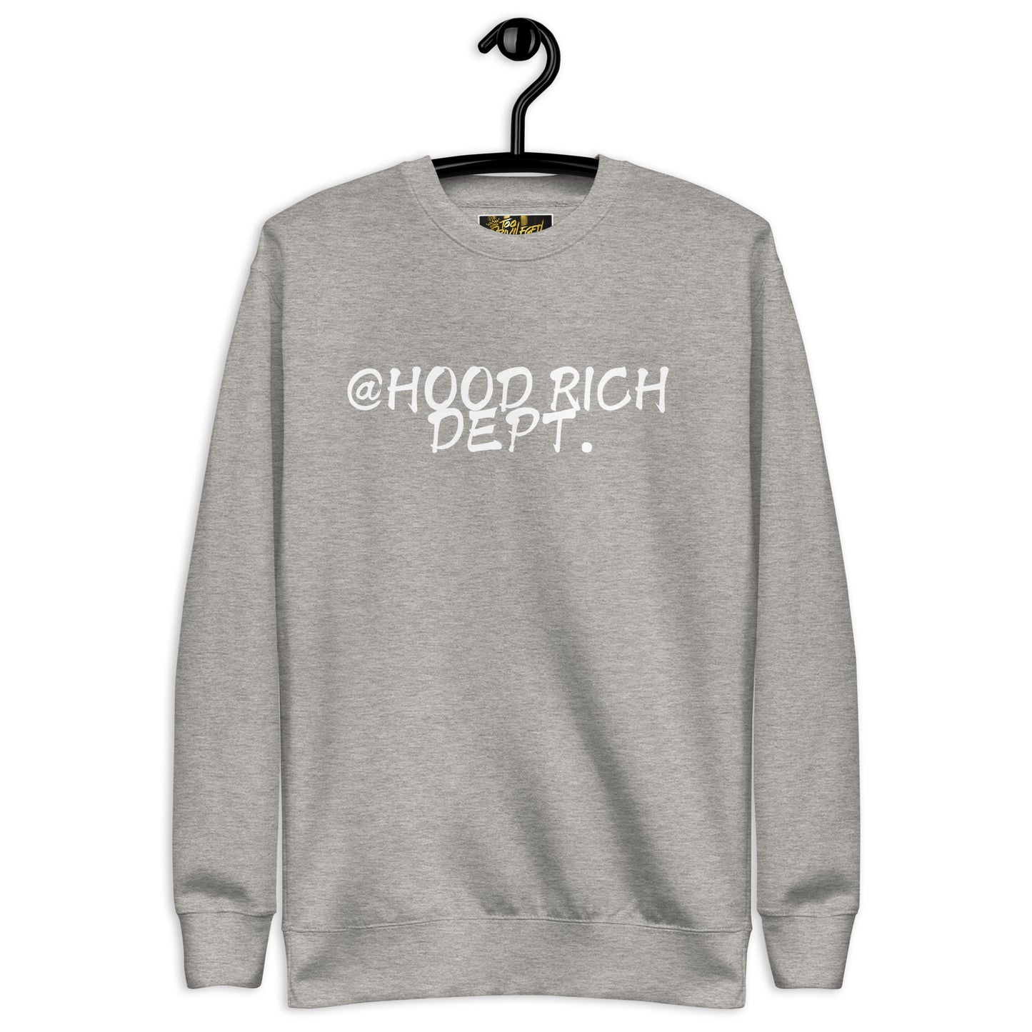 @Hood Rich Dept III Premium Sweatshirt