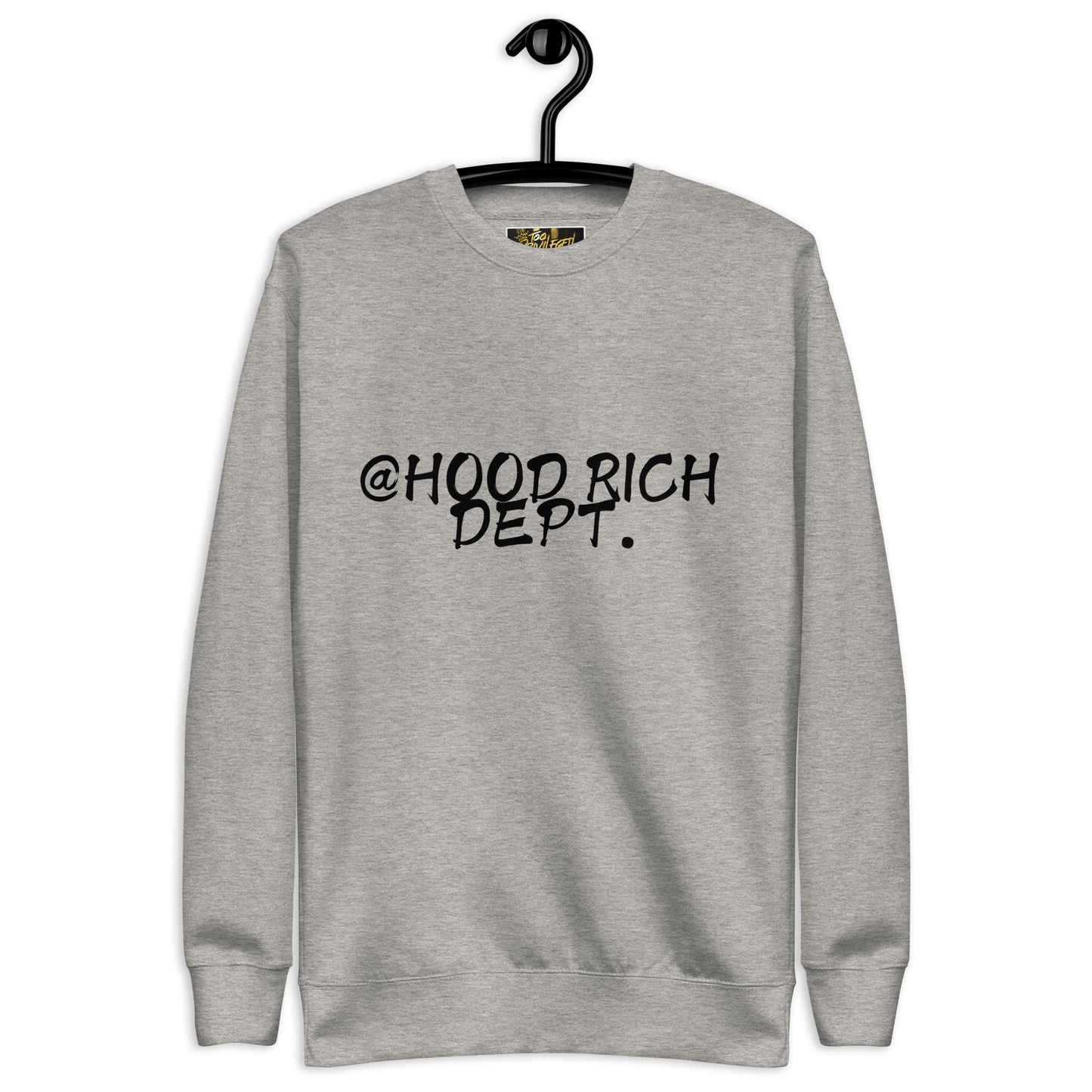 @Hood Rich Dept I Premium Sweatshirt