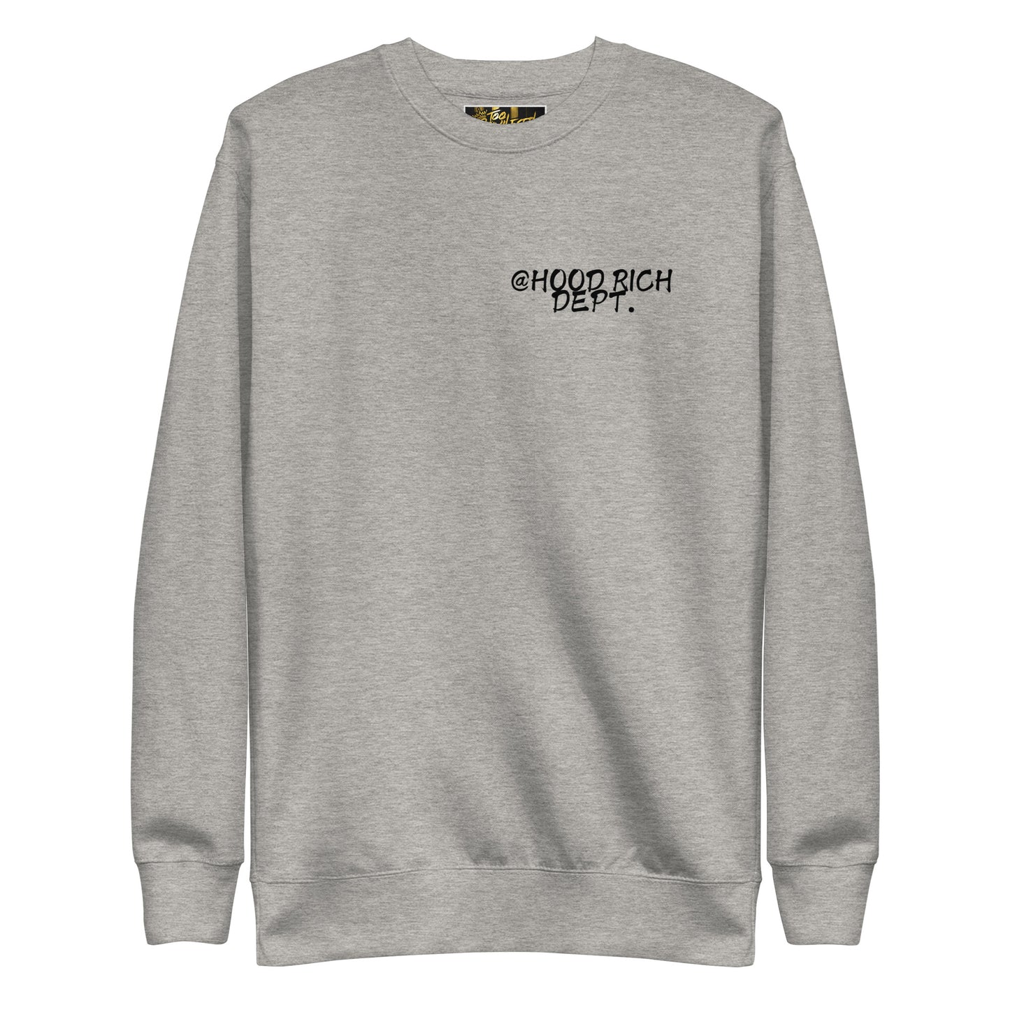 @Hood Rich Dept II Premium Sweatshirt