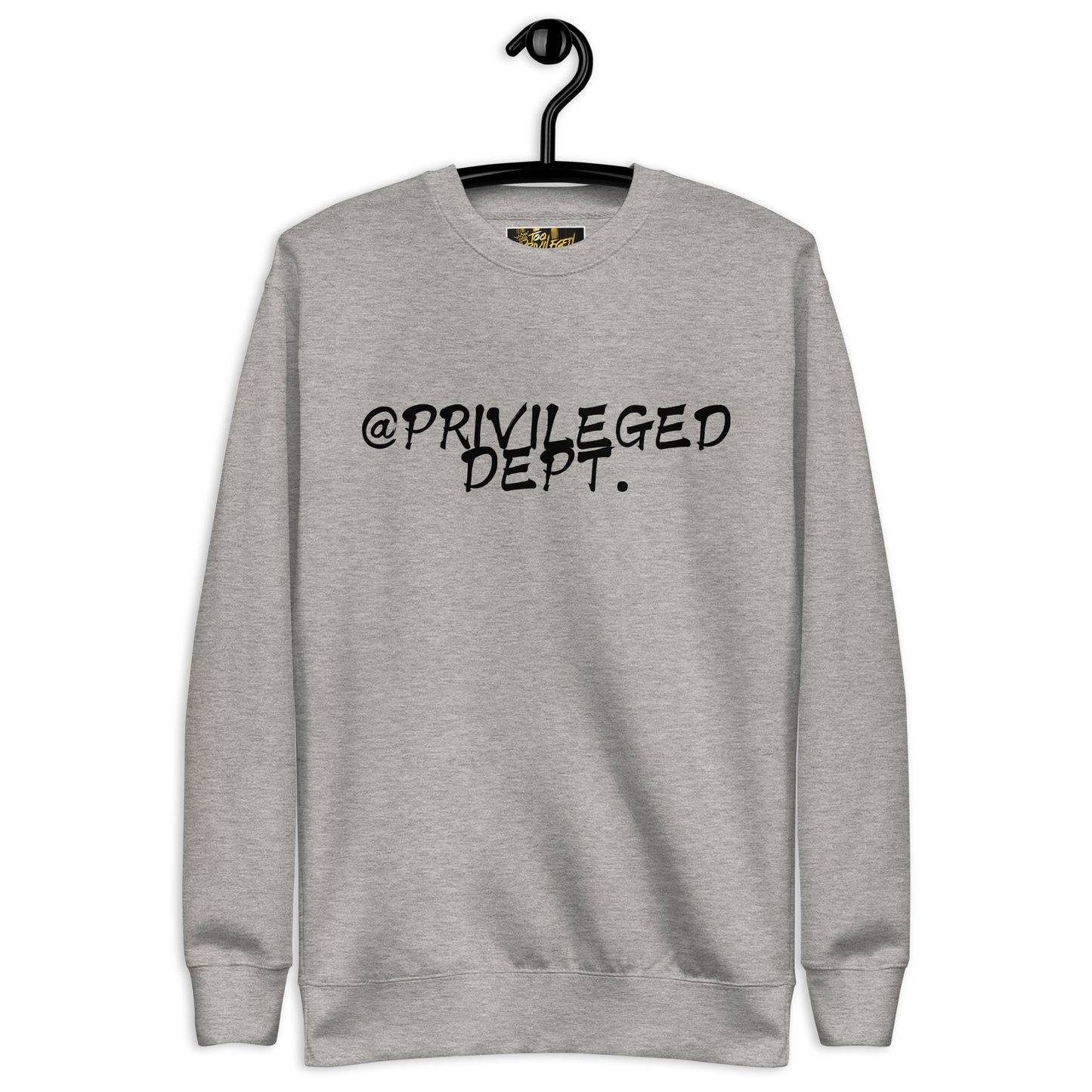 @Privileged Dept I Premium Sweatshirt