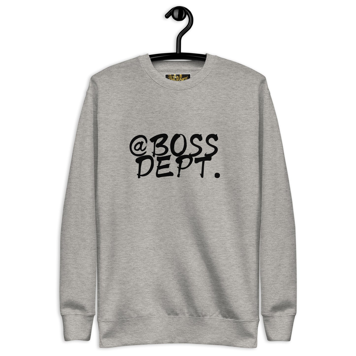 @Boss Dept I Premium Sweatshirt