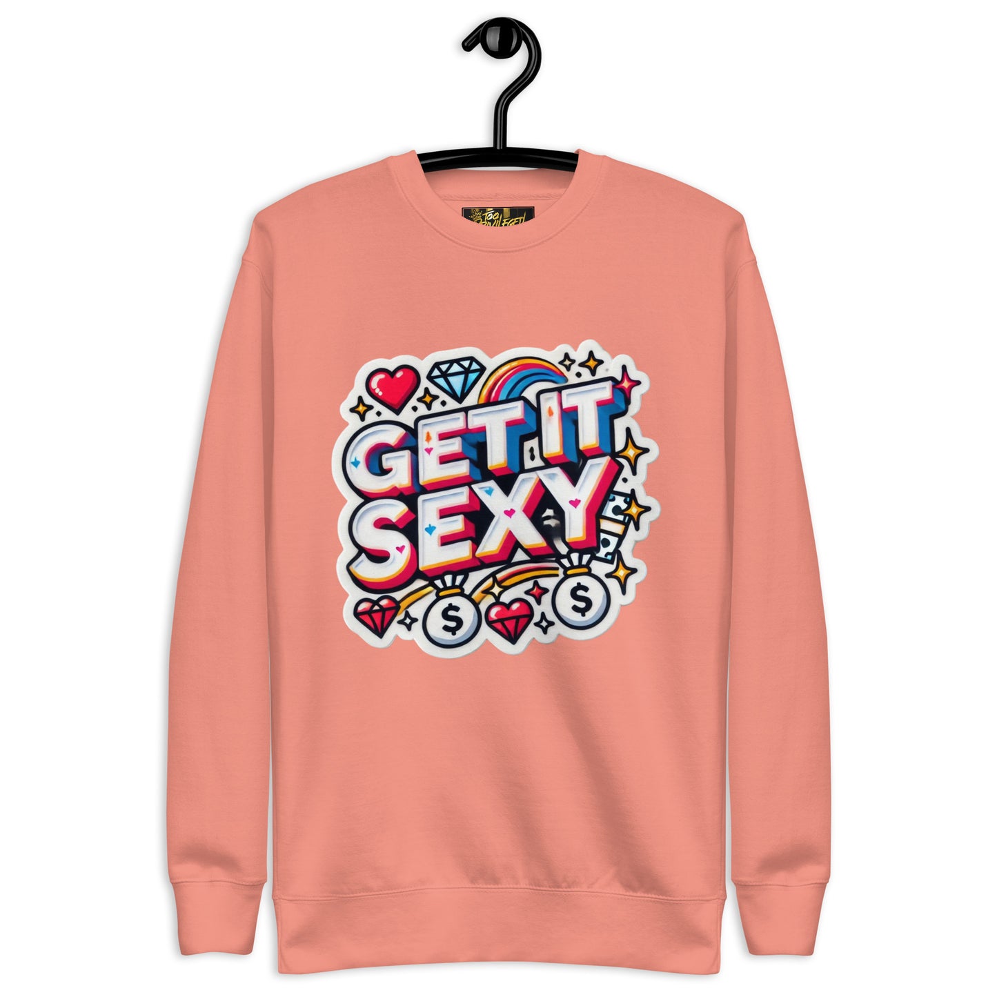 Get It Sexy Sweatshirt