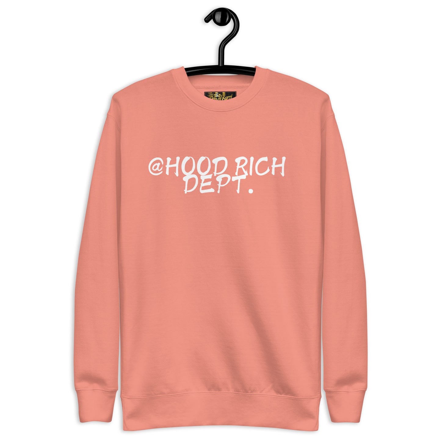 @Hood Rich Dept III Premium Sweatshirt