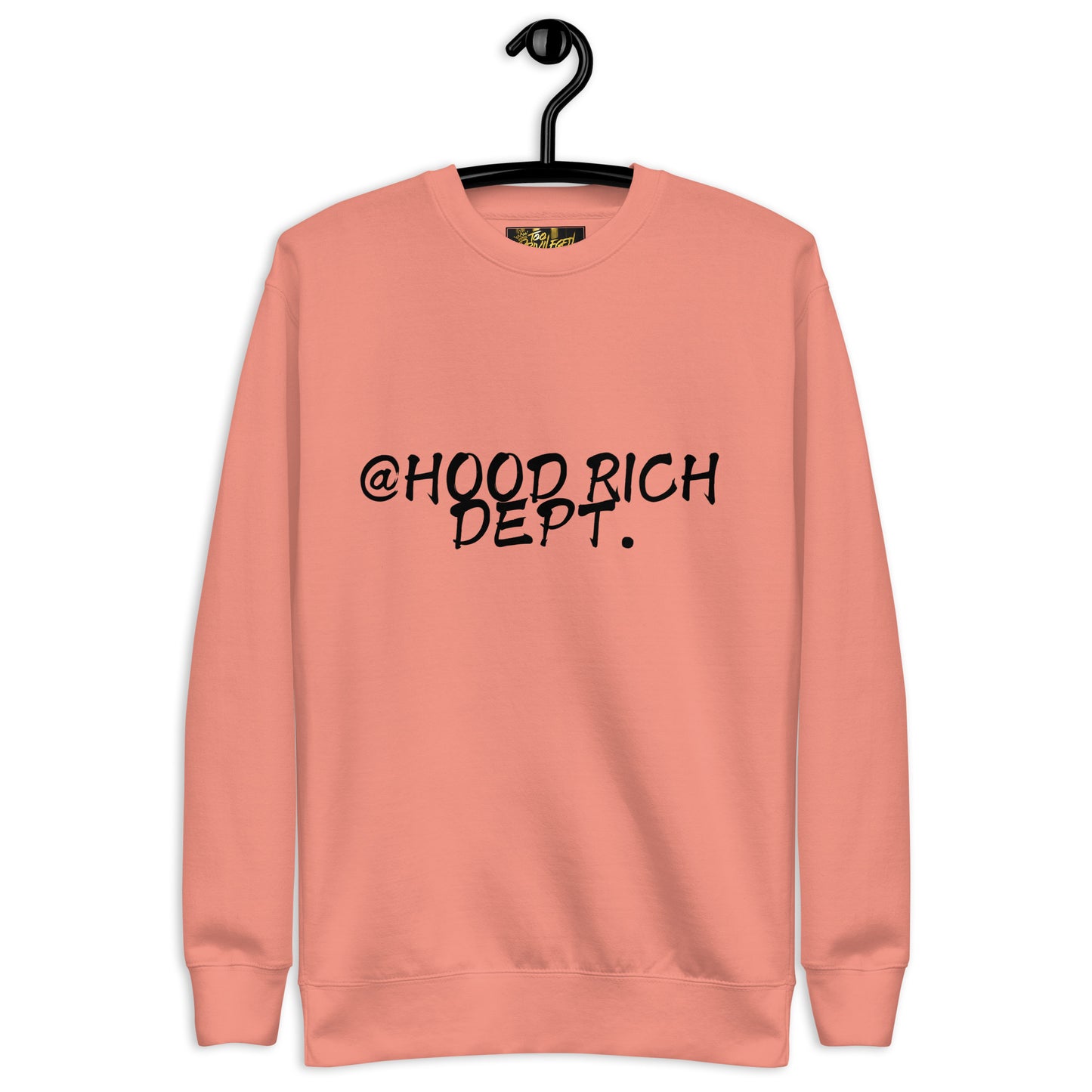 @Hood Rich Dept I Premium Sweatshirt