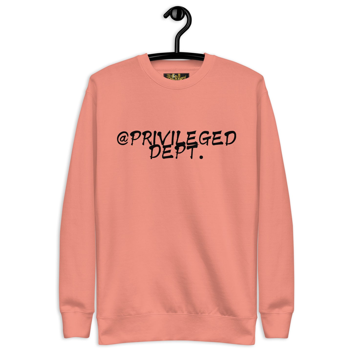 @Privileged Dept I Premium Sweatshirt