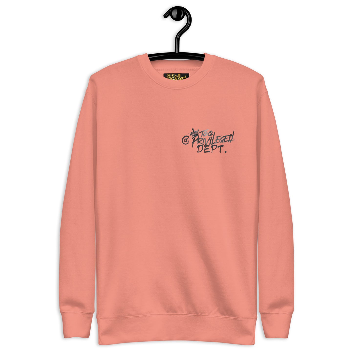 @TooPrivileged Dept II Premium Sweatshirt