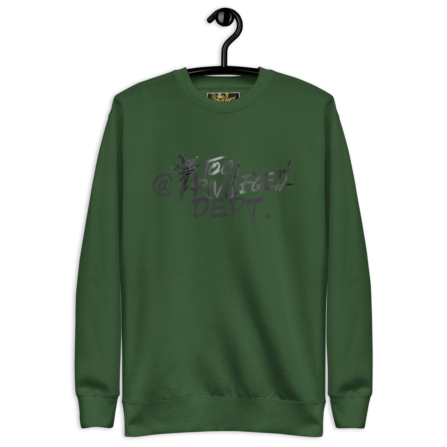 @TooPrivileged Dept I Premium Sweatshirt