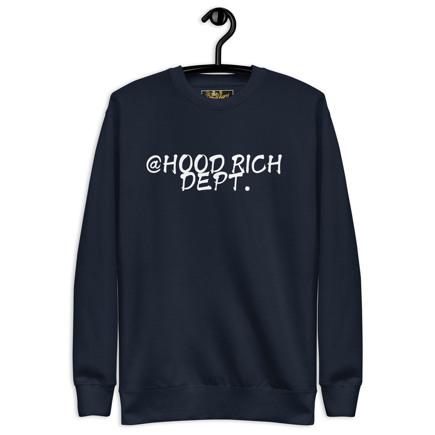 @Hood Rich Dept III Premium Sweatshirt