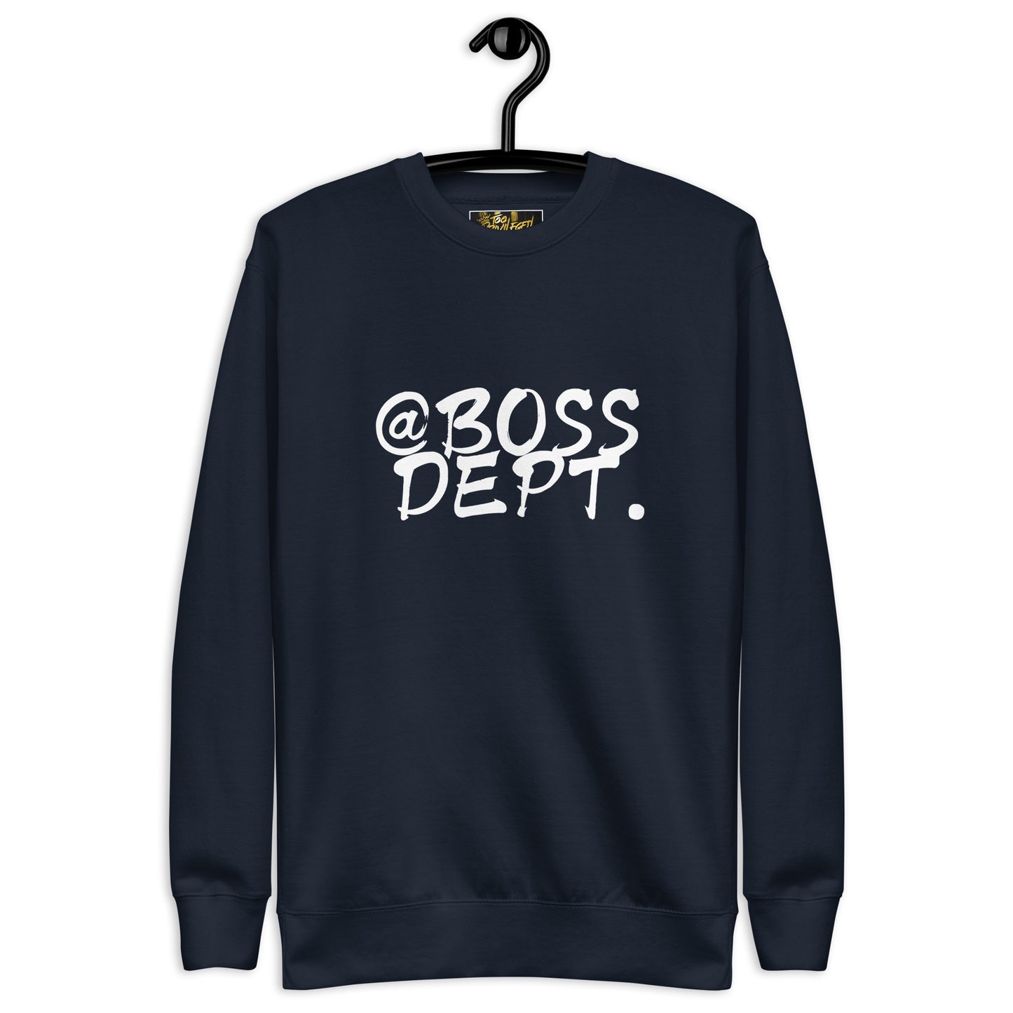 @Boss Dept III Premium Sweatshirt