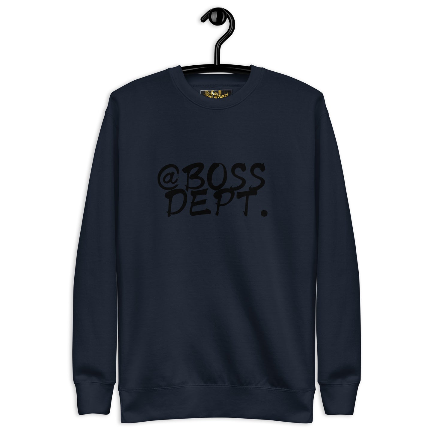 @Boss Dept I Premium Sweatshirt