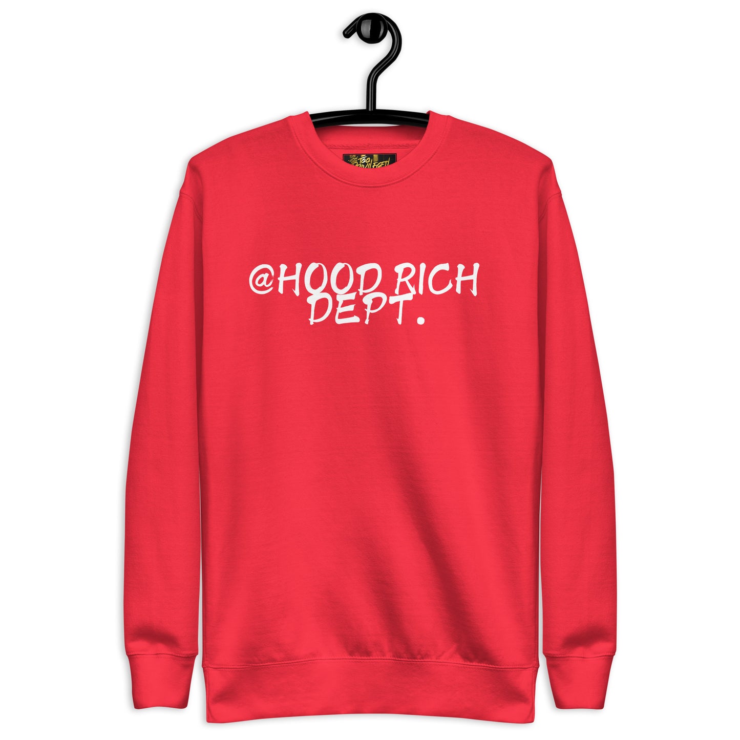 @Hood Rich Dept III Premium Sweatshirt