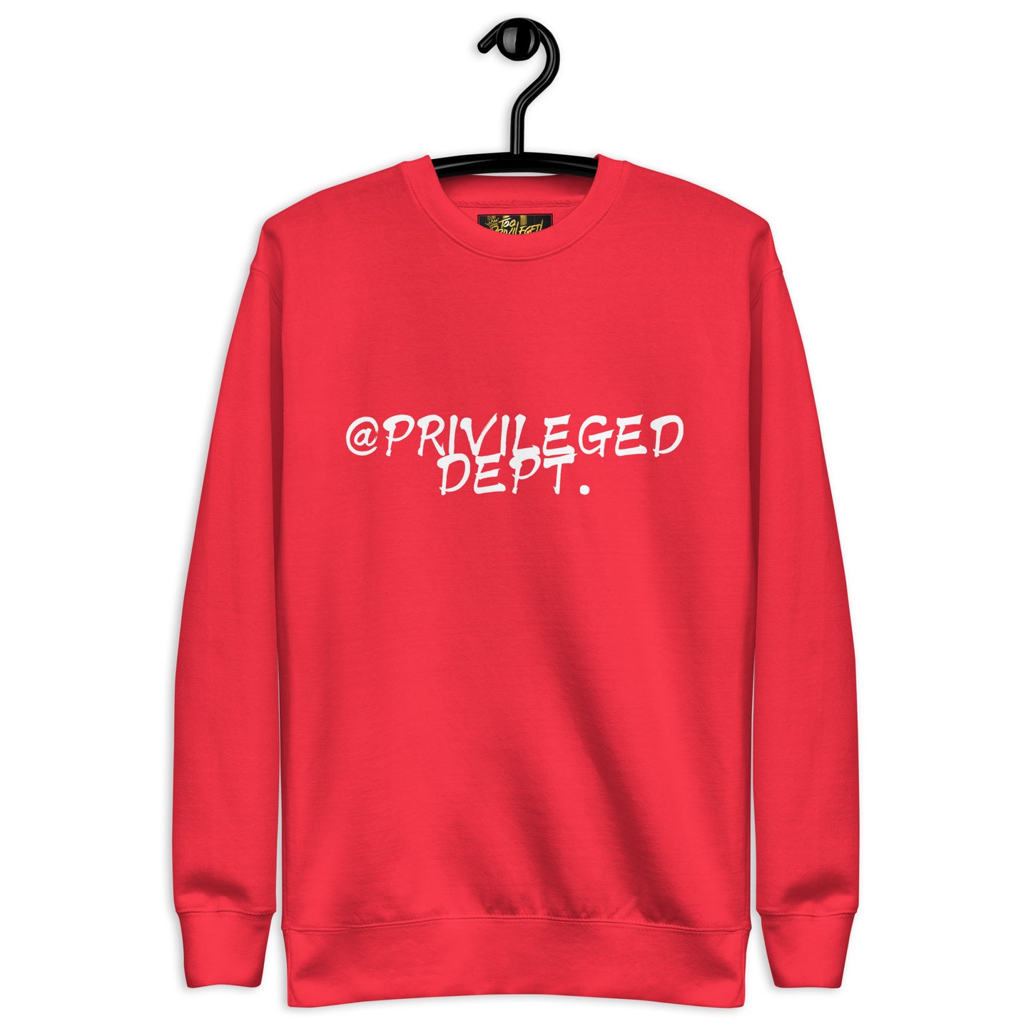 @Privileged Dept III Premium Sweatshirt