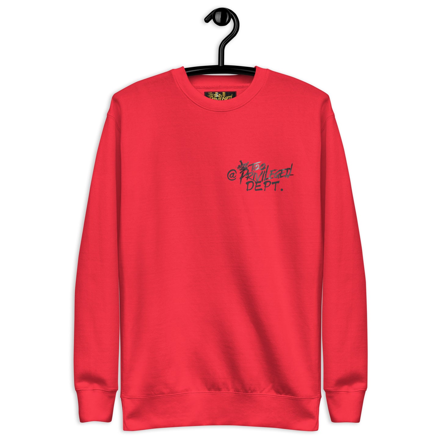 @TooPrivileged Dept II Premium Sweatshirt