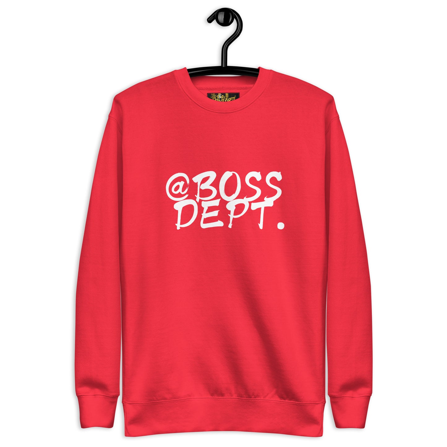 @Boss Dept III Premium Sweatshirt