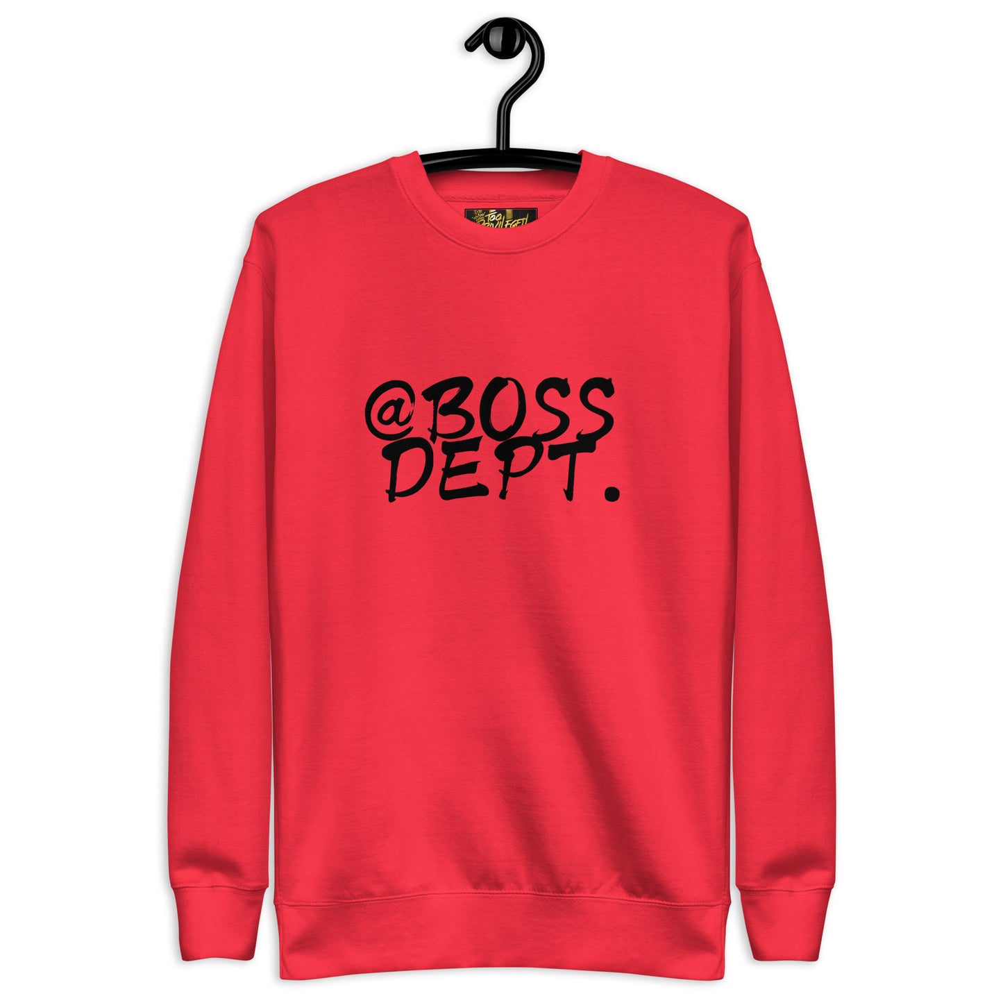 @Boss Dept I Premium Sweatshirt