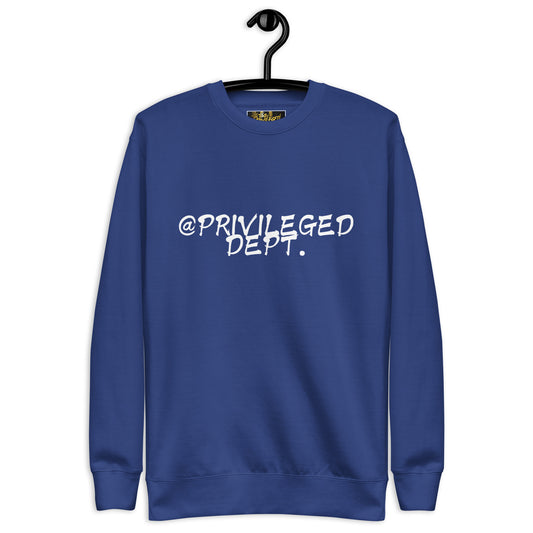 @Privileged Dept III Premium Sweatshirt