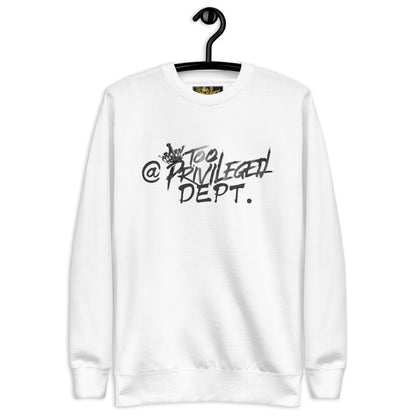 @TooPrivileged Dept I Premium Sweatshirt