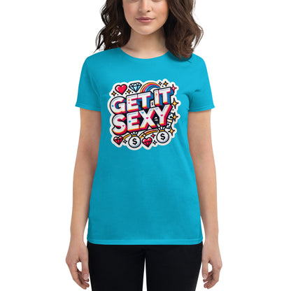 Get It Sexy Short Sleeve T-Shirt