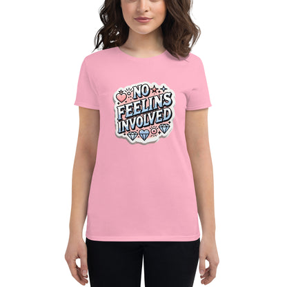 No Feelins Women's Short Sleeve T-Shirt