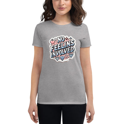 No Feelins Women's Short Sleeve T-Shirt